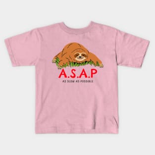 ASAP - as slow as possible Kids T-Shirt